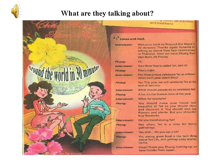 What are they talking about? 