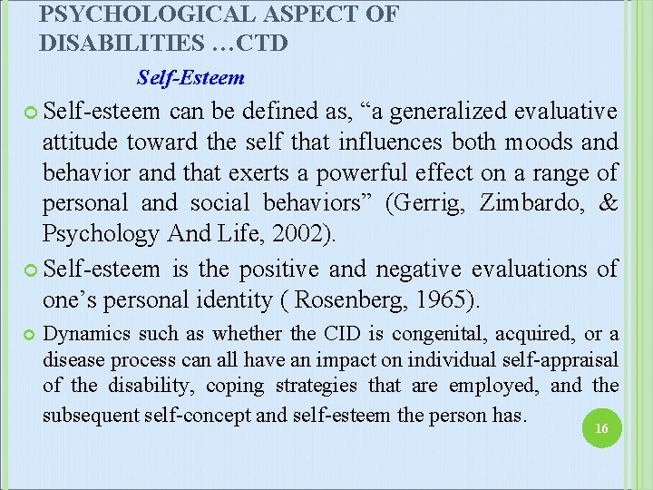 PSYCHOLOGICAL ASPECT OF DISABILITIES …CTD Self-Esteem Self-esteem can be defined as, “a generalized evaluative