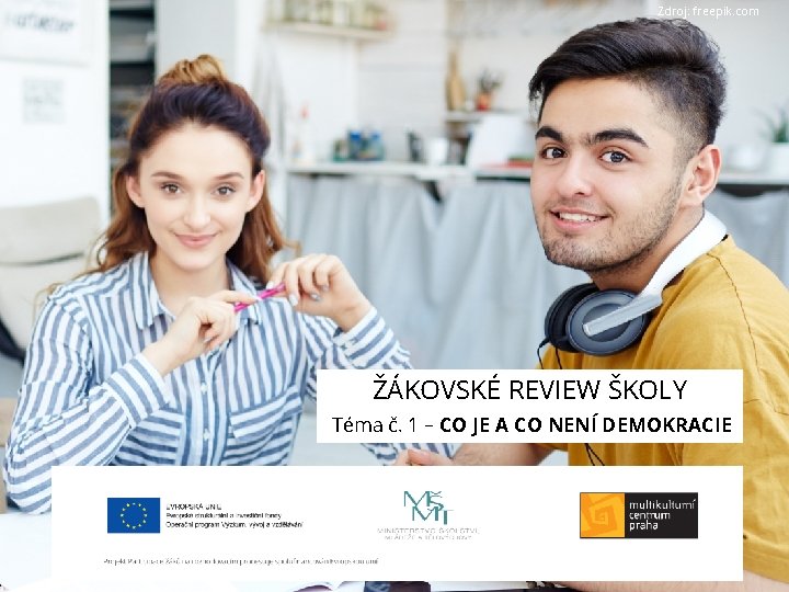 Zdroj: freepik. com ŽÁKOVSKÉ REVIEW ŠKOLY Téma č. 1 – CO JE A CO