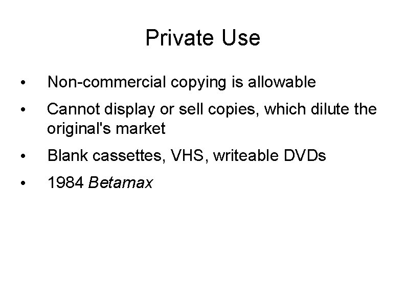 Private Use • Non-commercial copying is allowable • Cannot display or sell copies, which