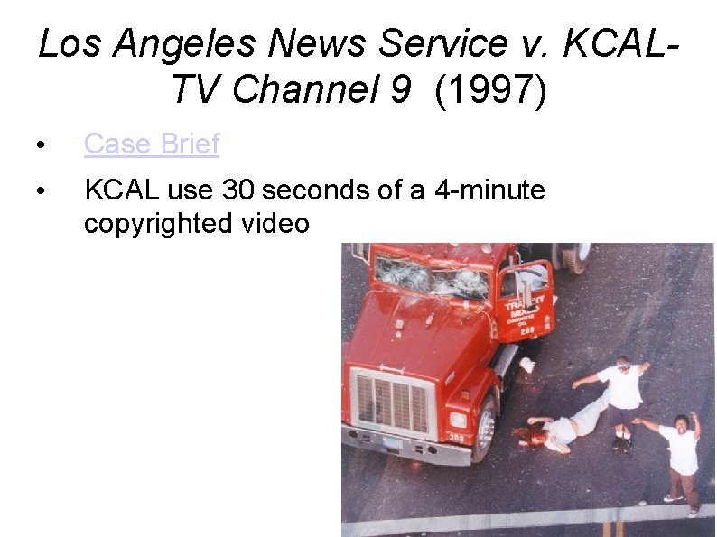 Los Angeles News Service v. KCALTV Channel 9 (1997) • Case Brief • KCAL