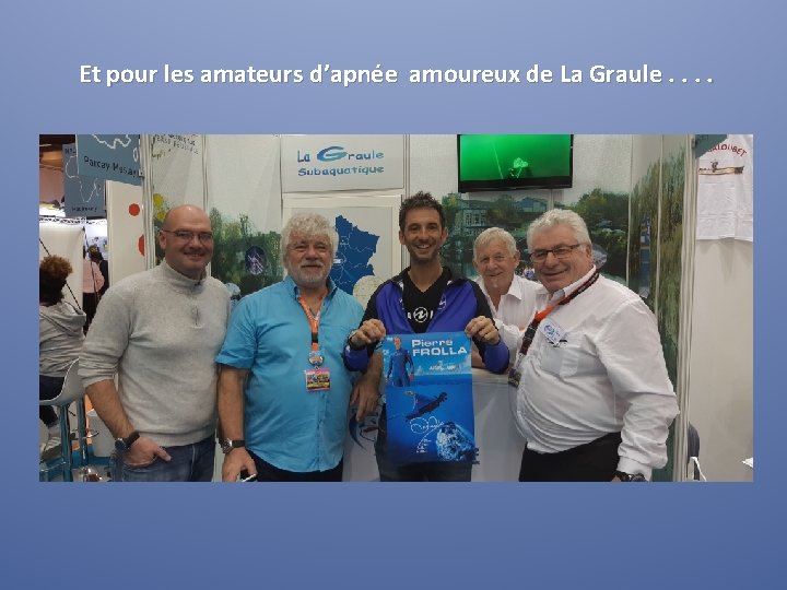 Et pour les amateurs d’apnée amoureux de La Graule. . 