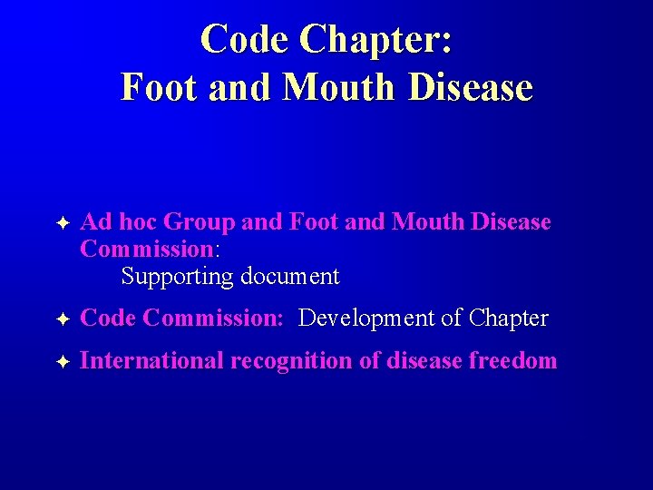 Code Chapter: Foot and Mouth Disease F Ad hoc Group and Foot and Mouth