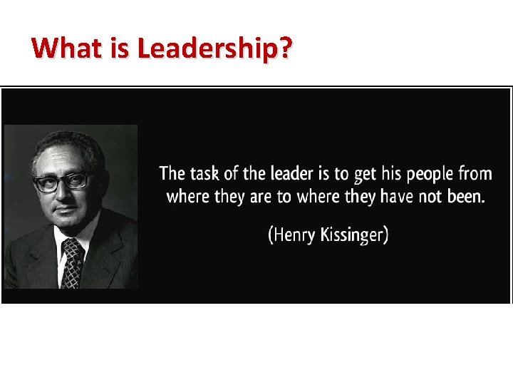 What is Leadership? 