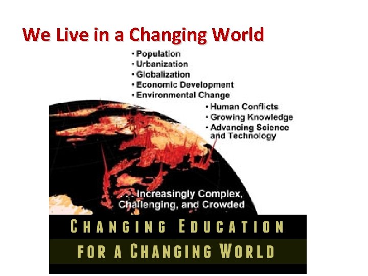 We Live in a Changing World 