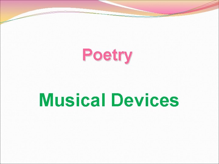 Poetry Musical Devices 