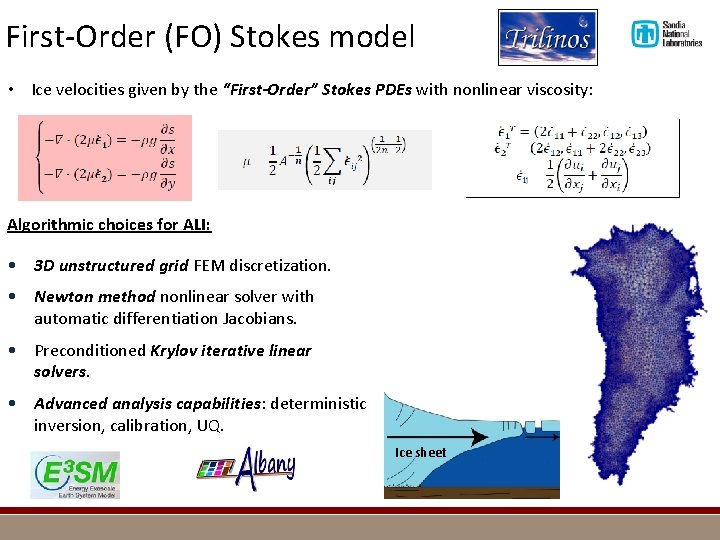 First-Order (FO) Stokes model • Ice velocities given by the “First-Order” Stokes PDEs with