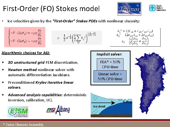 First-Order (FO) Stokes model • Ice velocities given by the “First-Order” Stokes PDEs with