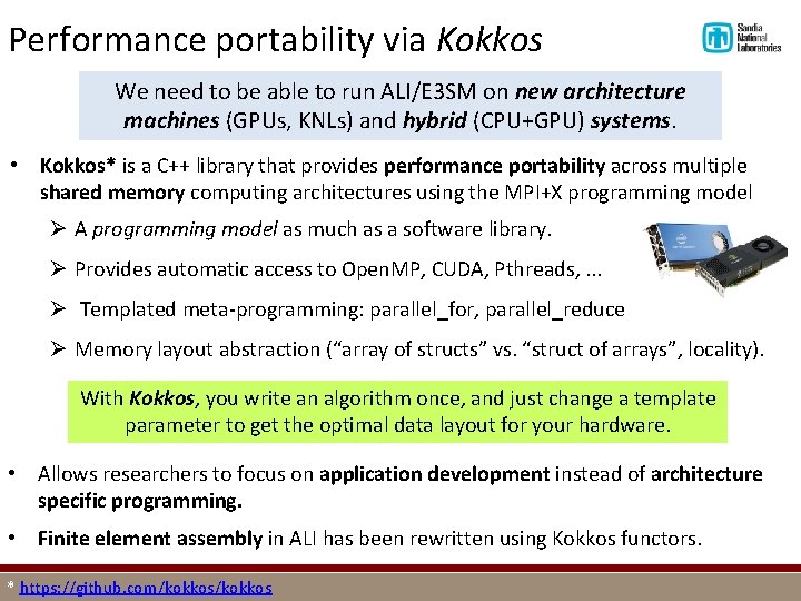 Performance portability via Kokkos We need to be able to run ALI/E 3 SM