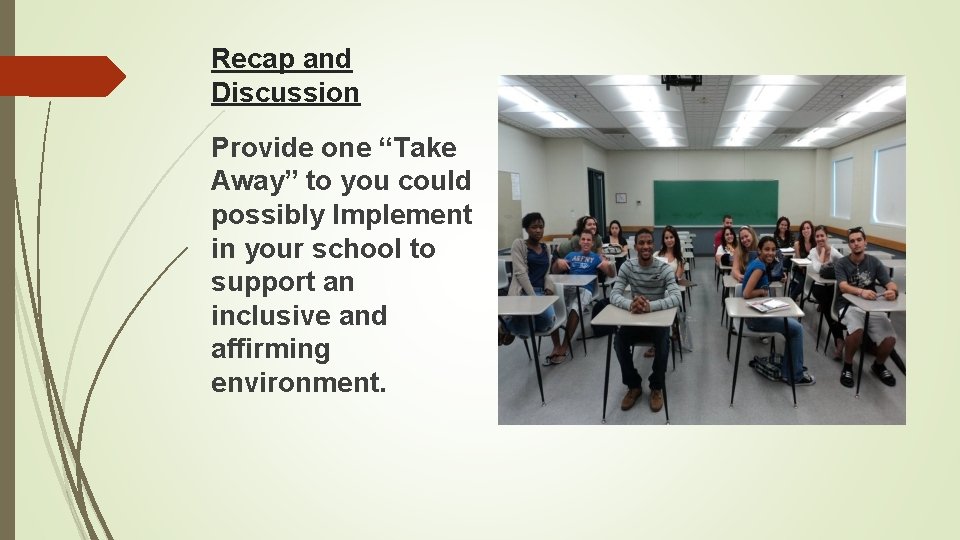 Recap and Discussion Provide one “Take Away” to you could possibly Implement in your