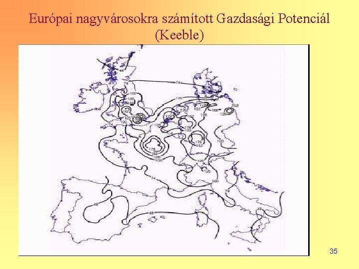 Európai nagyvárosokra számított Gazdasági Potenciál (Keeble) 35 