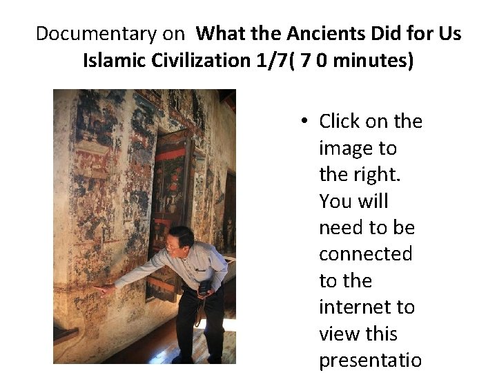 Documentary on What the Ancients Did for Us Islamic Civilization 1/7( 7 0 minutes)
