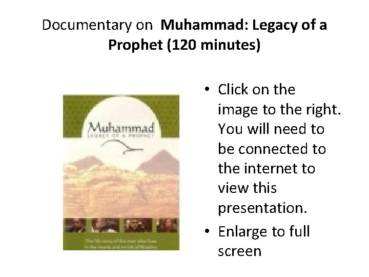 Documentary on Muhammad: Legacy of a Prophet (120 minutes) • Click on the image