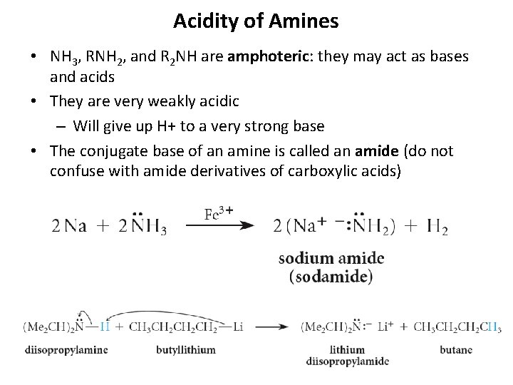 Acidity of Amines • NH 3, RNH 2, and R 2 NH are amphoteric: