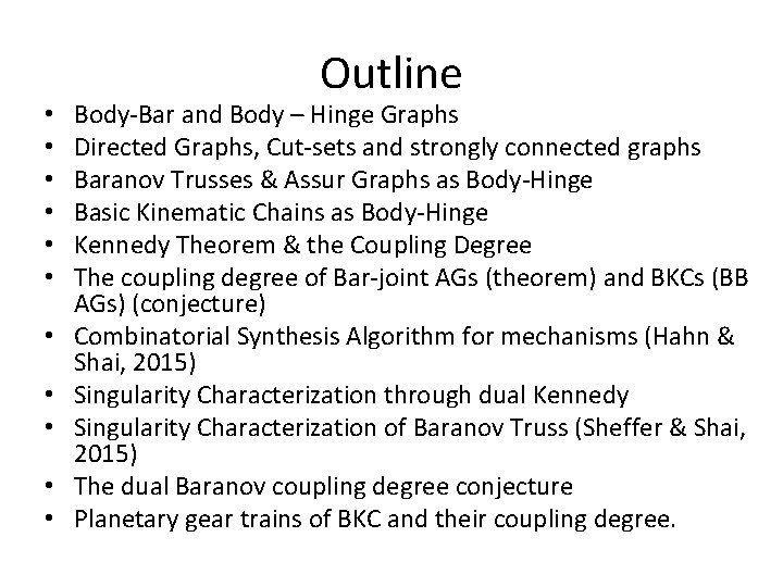  • • • Outline Body-Bar and Body – Hinge Graphs Directed Graphs, Cut-sets