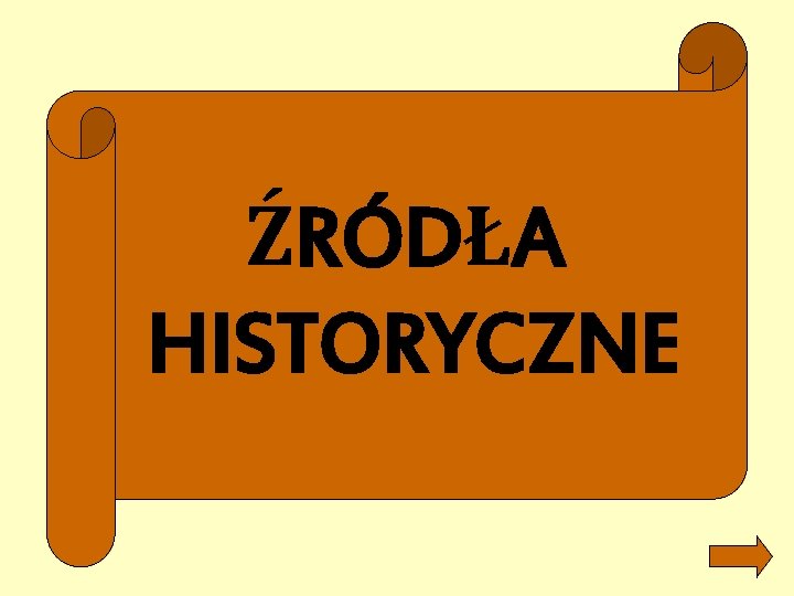 ŹRÓDŁA HISTORYCZNE 