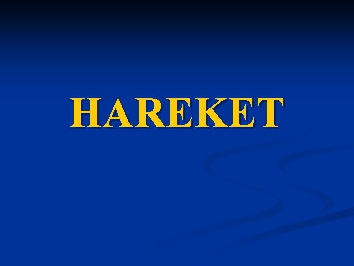 HAREKET 