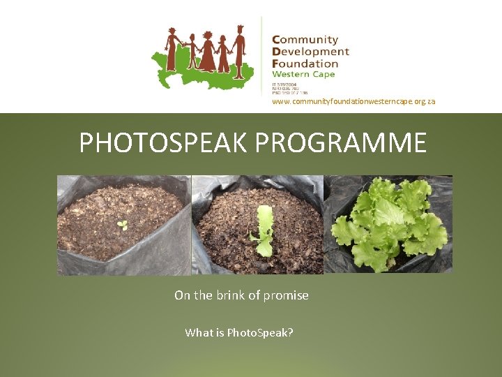 right text www. communityfoundationwesterncape. org. za PHOTOSPEAK PROGRAMME On the brink of promise What
