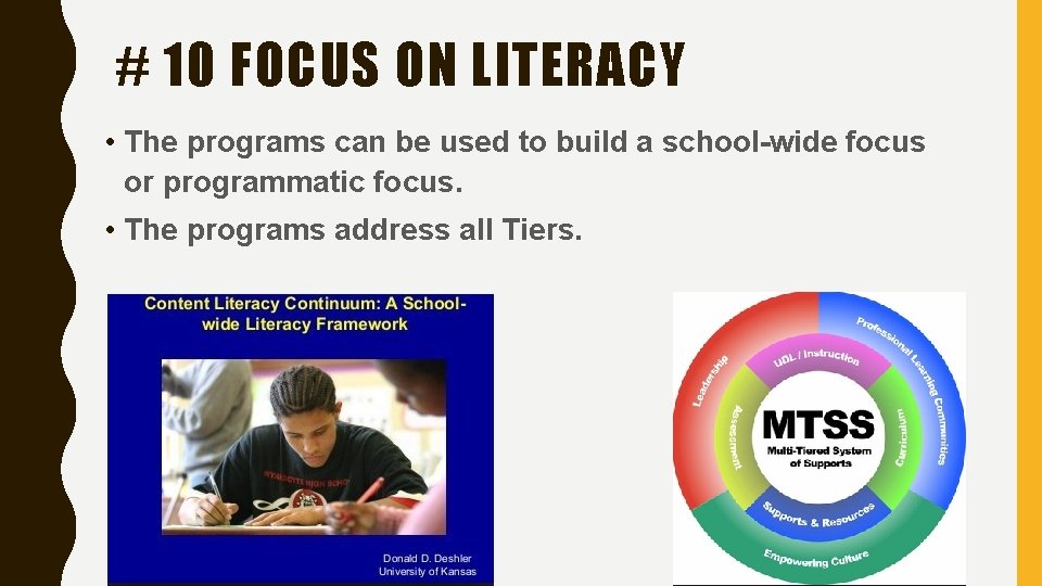 # 10 FOCUS ON LITERACY • The programs can be used to build a