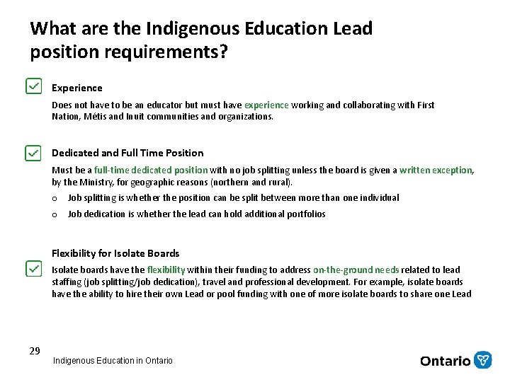 What are the Indigenous Education Lead position requirements? Experience Does not have to be What are the Indigenous Education Lead position requirements? Experience Does not have to be