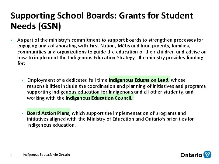 Supporting School Boards: Grants for Student Needs (GSN) • 9 As part of the Supporting School Boards: Grants for Student Needs (GSN) • 9 As part of the
