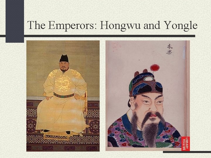 The Emperors: Hongwu and Yongle 