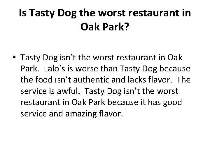 Is Tasty Dog the worst restaurant in Oak Park? • Tasty Dog isn’t the