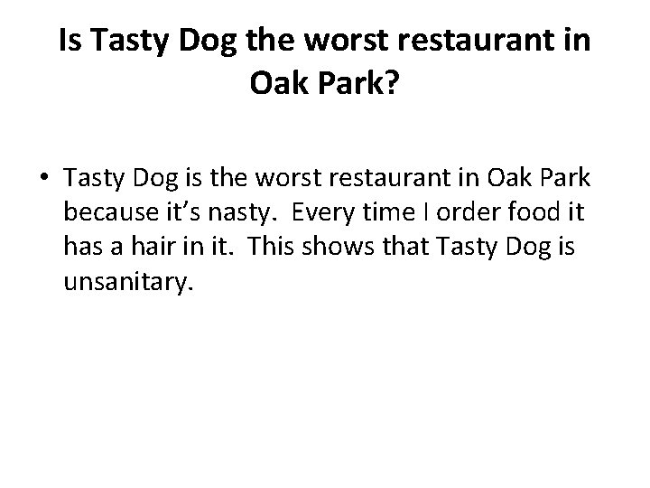 Is Tasty Dog the worst restaurant in Oak Park? • Tasty Dog is the