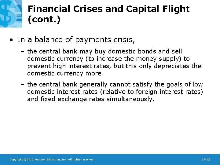 Financial Crises and Capital Flight (cont. ) • In a balance of payments crisis,