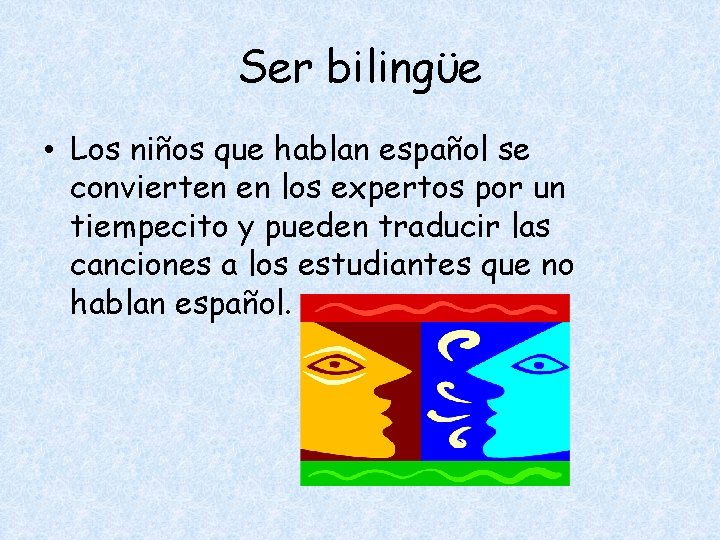 Ser bilingϋe • Los niños que hablan español se convierten en los expertos por