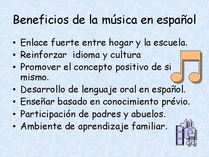 Beneficios de la música en español • Enlace fuerte entre hogar y la escuela.