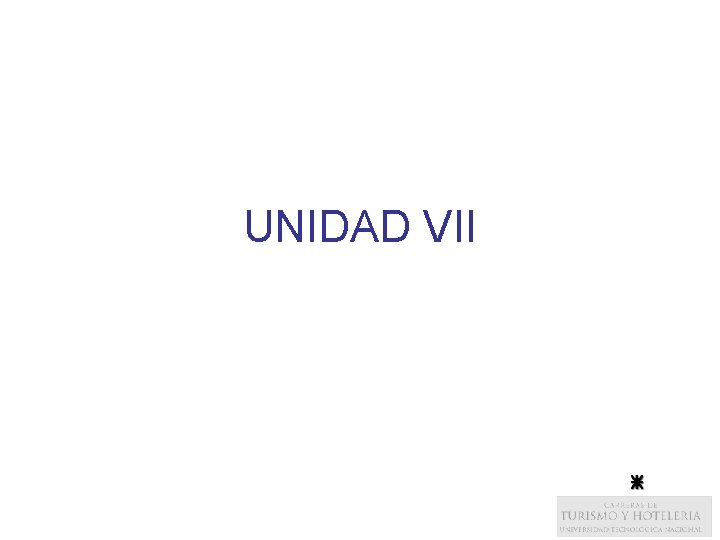 UNIDAD VII 