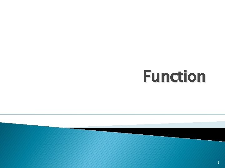 Function 2 