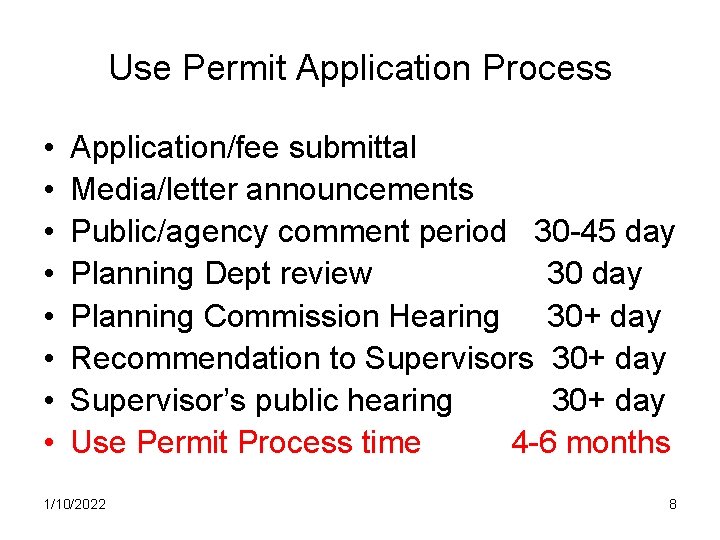 Use Permit Application Process • • Application/fee submittal Media/letter announcements Public/agency comment period 30