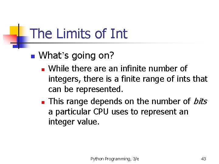 The Limits of Int n What’s going on? n n While there an infinite The Limits of Int n What’s going on? n n While there an infinite