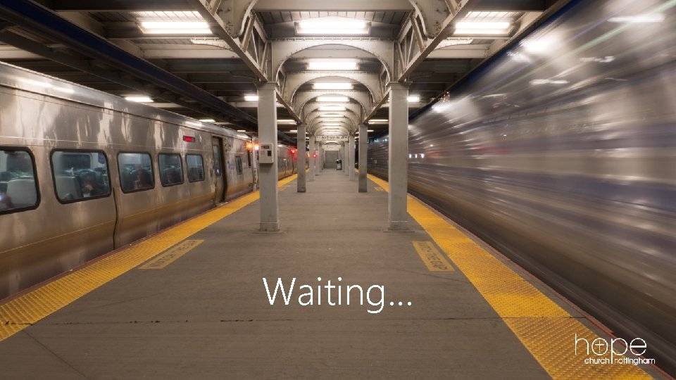 Waiting… 