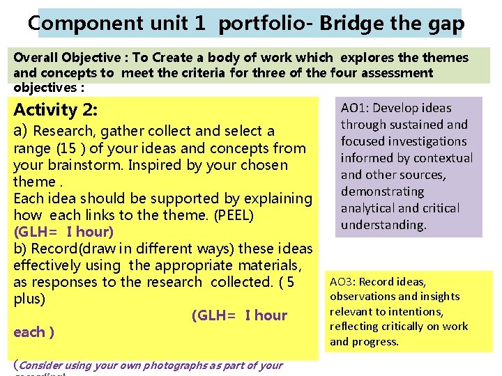 Component unit 1 portfolio- Bridge the gap Overall Objective : To Create a body Component unit 1 portfolio- Bridge the gap Overall Objective : To Create a body