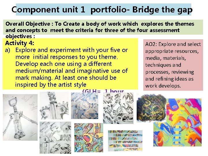 Component unit 1 portfolio- Bridge the gap Overall Objective : To Create a body Component unit 1 portfolio- Bridge the gap Overall Objective : To Create a body