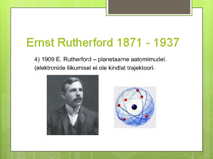 Ernst Rutherford 1871 - 1937 