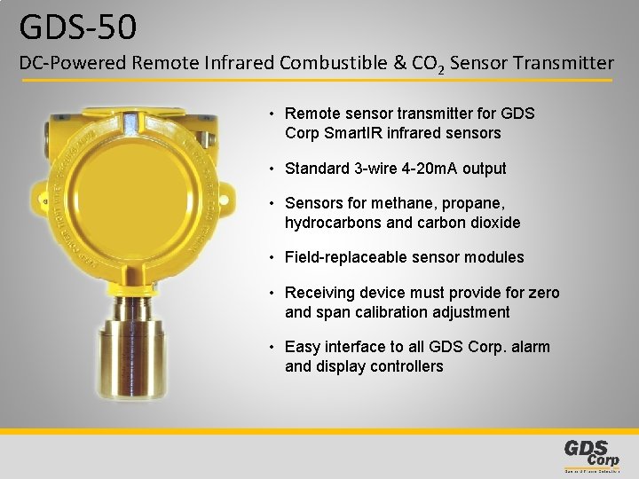 GDS-50 DC-Powered Remote Infrared Combustible & CO 2 Sensor Transmitter • Remote sensor transmitter