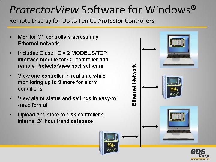 Protector. View Software for Windows® • Monitor C 1 controllers across any Ethernet network