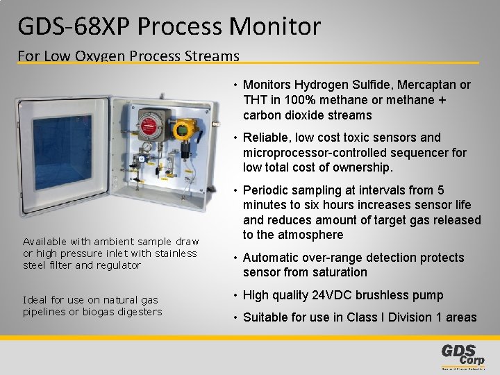 GDS-68 XP Process Monitor For Low Oxygen Process Streams • Monitors Hydrogen Sulfide, Mercaptan
