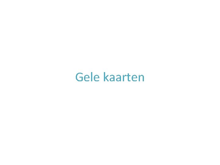 Gele kaarten Gele kaarten