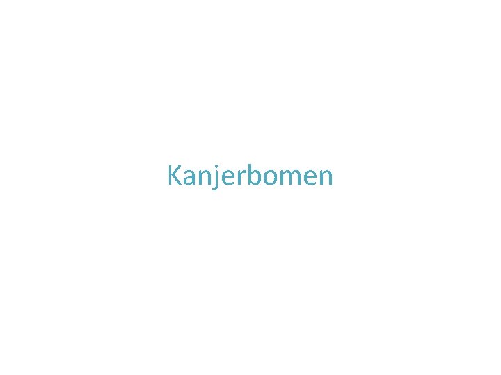 Kanjerbomen Kanjerbomen