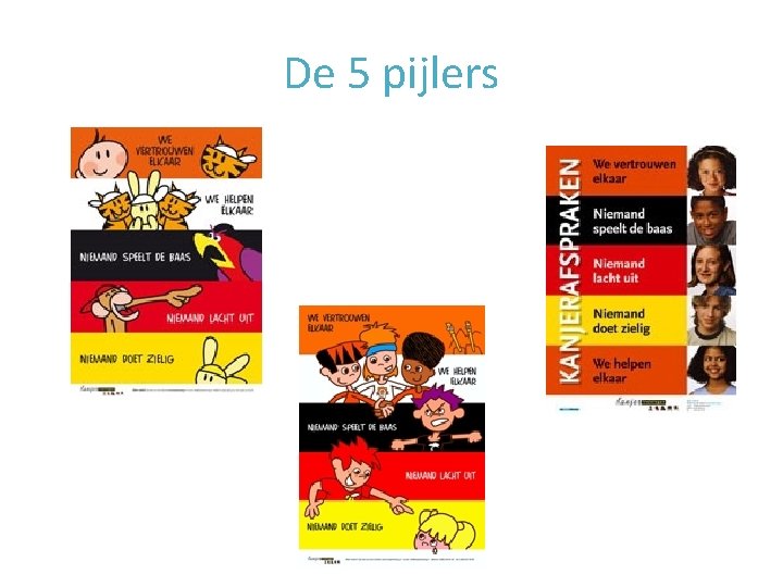 De 5 pijlers De 5 pijlers