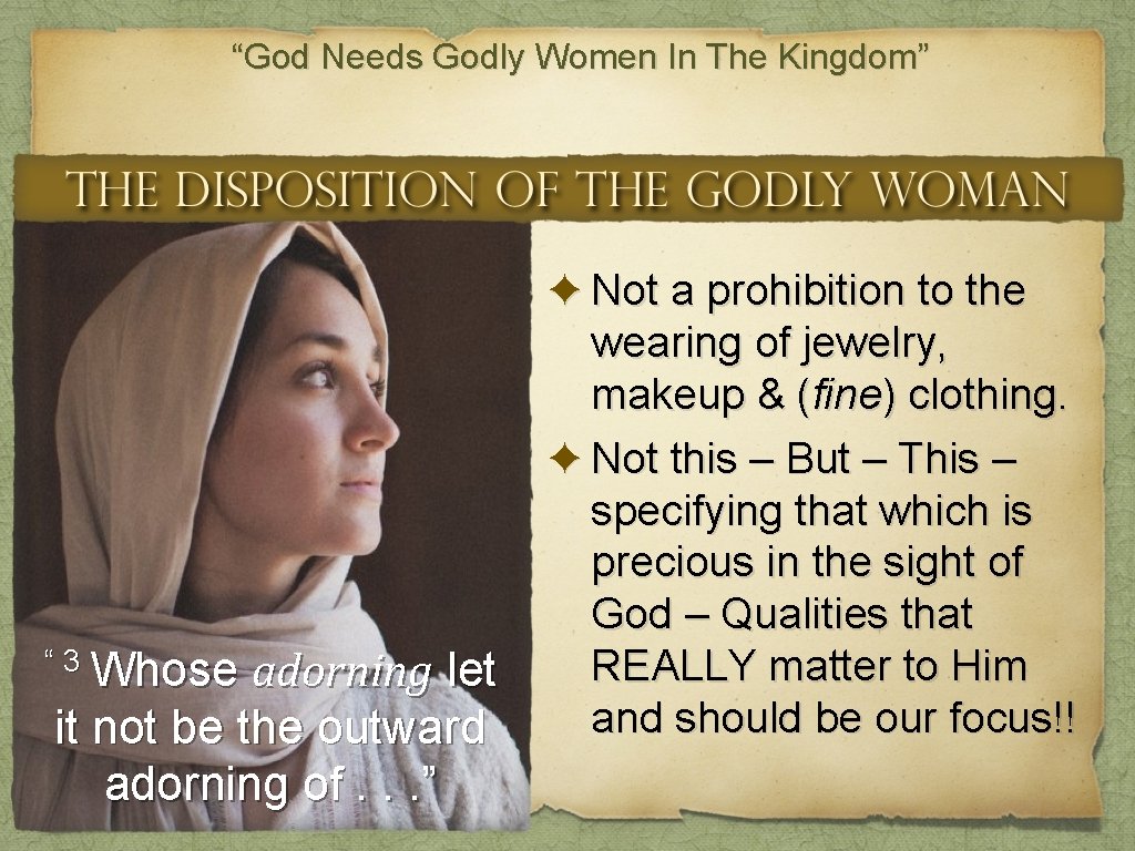 “God Needs Godly Women In The Kingdom” ✦ Not a prohibition to the wearing