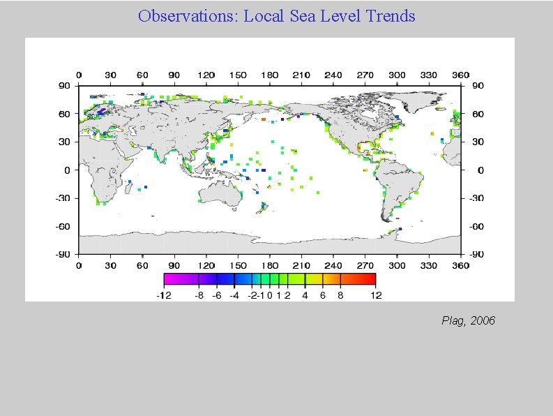 Observations: Local Sea Level Trends Plag, 2006 
