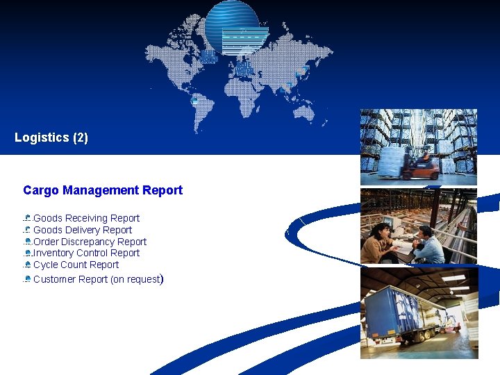 Logistics (2) Cargo Management Report Goods Receiving Report Goods Delivery Report Order Discrepancy Report Logistics (2) Cargo Management Report Goods Receiving Report Goods Delivery Report Order Discrepancy Report