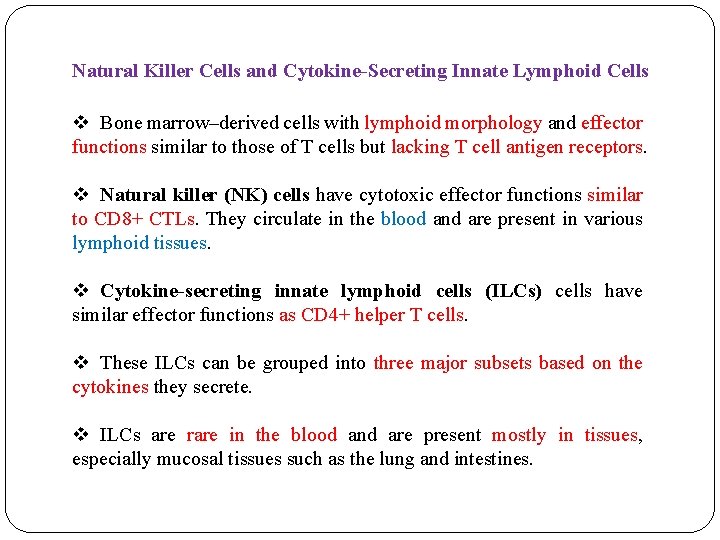 Natural Killer Cells and Cytokine-Secreting Innate Lymphoid Cells v Bone marrow–derived cells with lymphoid Natural Killer Cells and Cytokine-Secreting Innate Lymphoid Cells v Bone marrow–derived cells with lymphoid