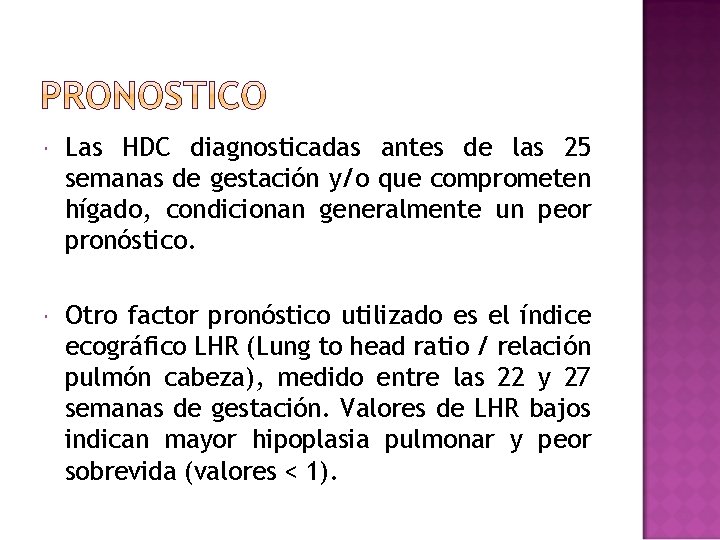  Las HDC diagnosticadas antes de las 25 semanas de gestación y/o que comprometen